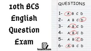 Read more about the article 10th BCS Preliminary English Question Exam with Answer