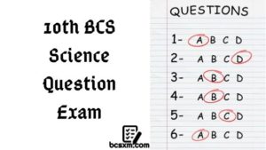 Read more about the article 10th BCS Preliminary Science Question Exam with Answer